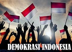 Demokrasi Yang Paling Tepat Diterapkan Di Indonesia